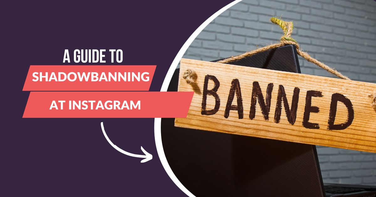 A guide to shadow banning Instragram