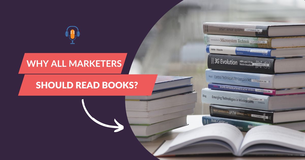 why all marketers Should Read Books
