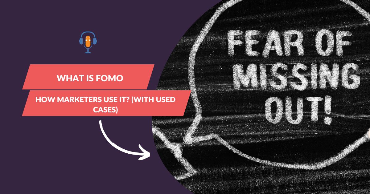 What is Fomo and How marketers use it with used cases