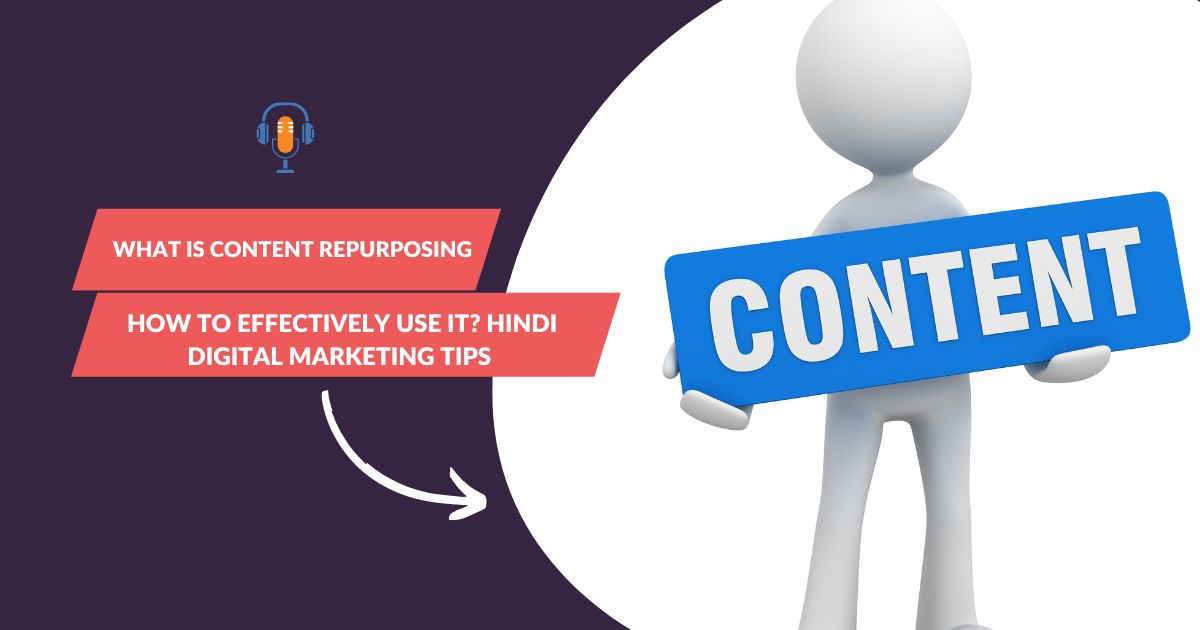 What is content repurposing how to effectively use it