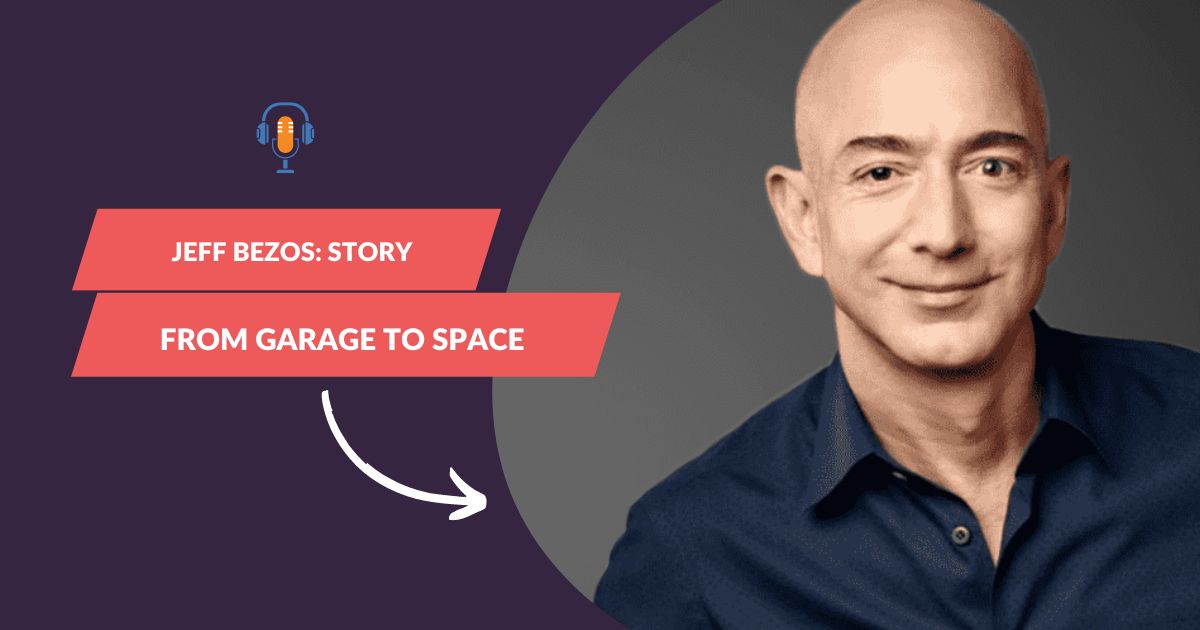 Jeff Bezos Story from garage to space
